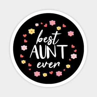 Best Aunt Ever- New Aunt Gifts, Proud Auntie Shirt, Auntie To Be, Gift for Daughter Magnet